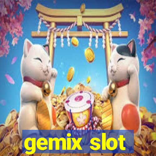 gemix slot